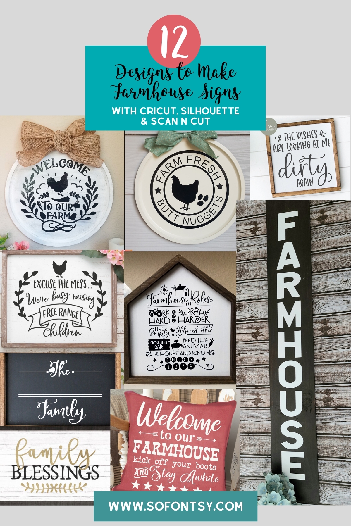 12 Designs To Make Farmhouse Signs With Cricut Silhouette Scan N Cut So Fontsy