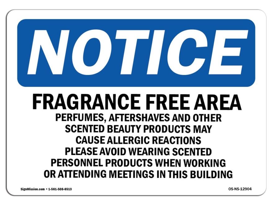 Amazon OSHA Notice Sign Fragrance Free Area Perfumes Aftershaves Vinyl Label Decal Protect Your Business Construction Site Made In The USA Everything Else