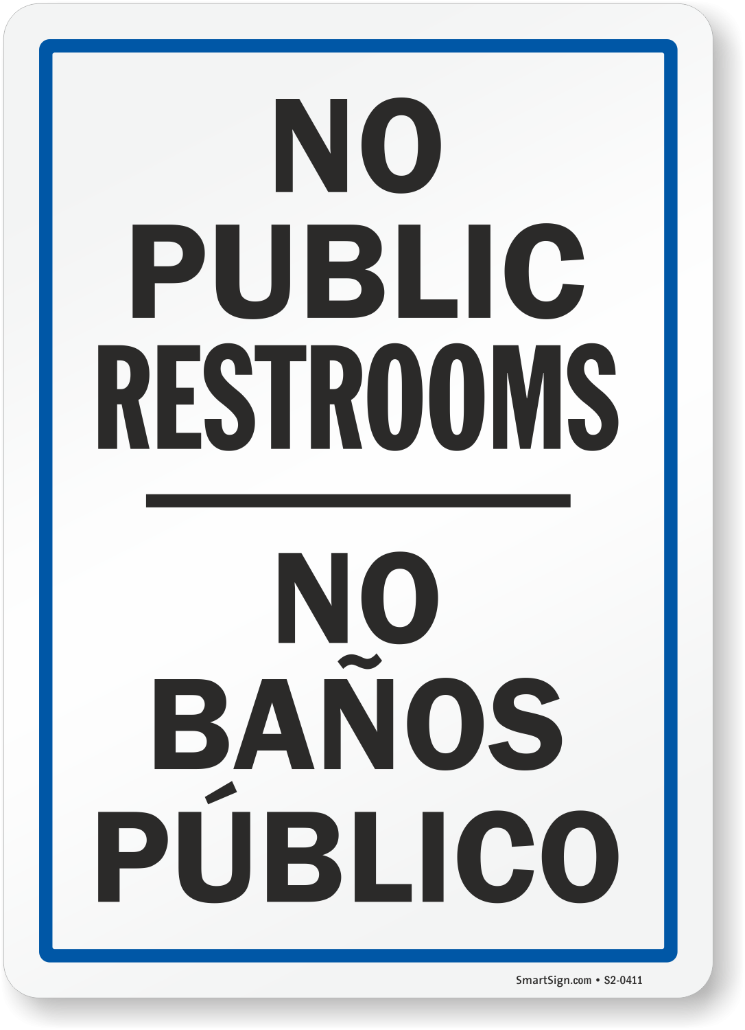 Bilingual No Public Restrooms Sign SKU S2 0411 Bilingual No Public Restrooms Sign SKU S2 0411