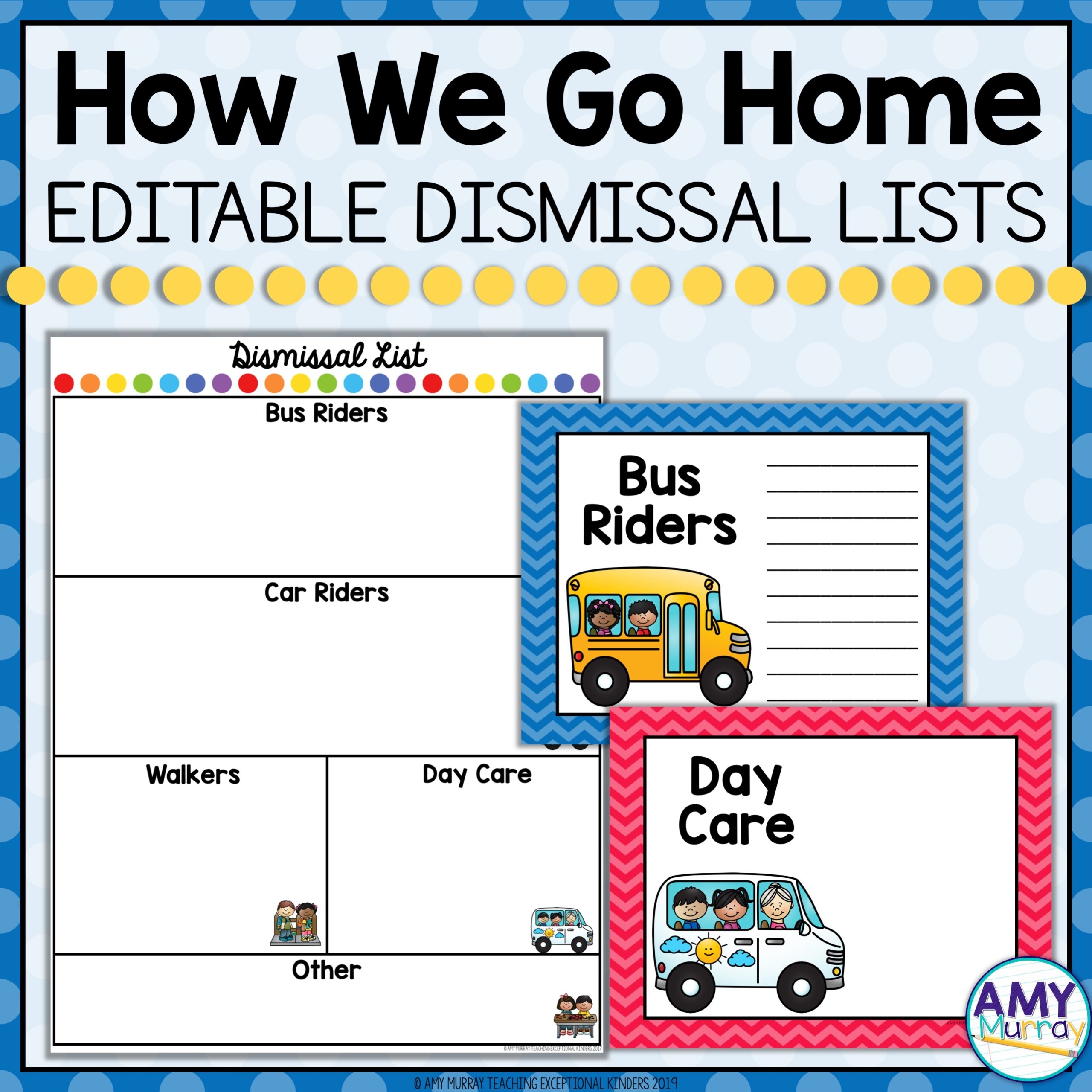 Dismissal Lists And Posters With Editable Templates Teaching Exceptional Kinders