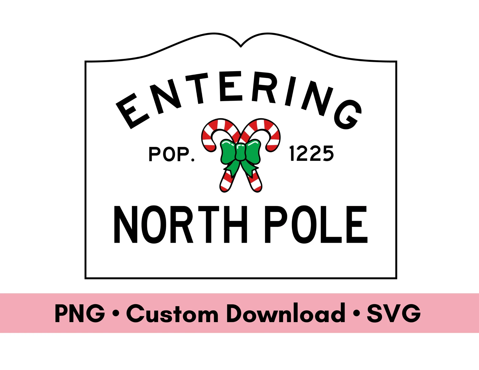 Entering North Pole Sign Digital Download Christmas PNG And SVG Files North Pole Decoration Printable Entering North Pole Sign Digital Download Christmas PNG And SVG Files North Pole Decoration Printable