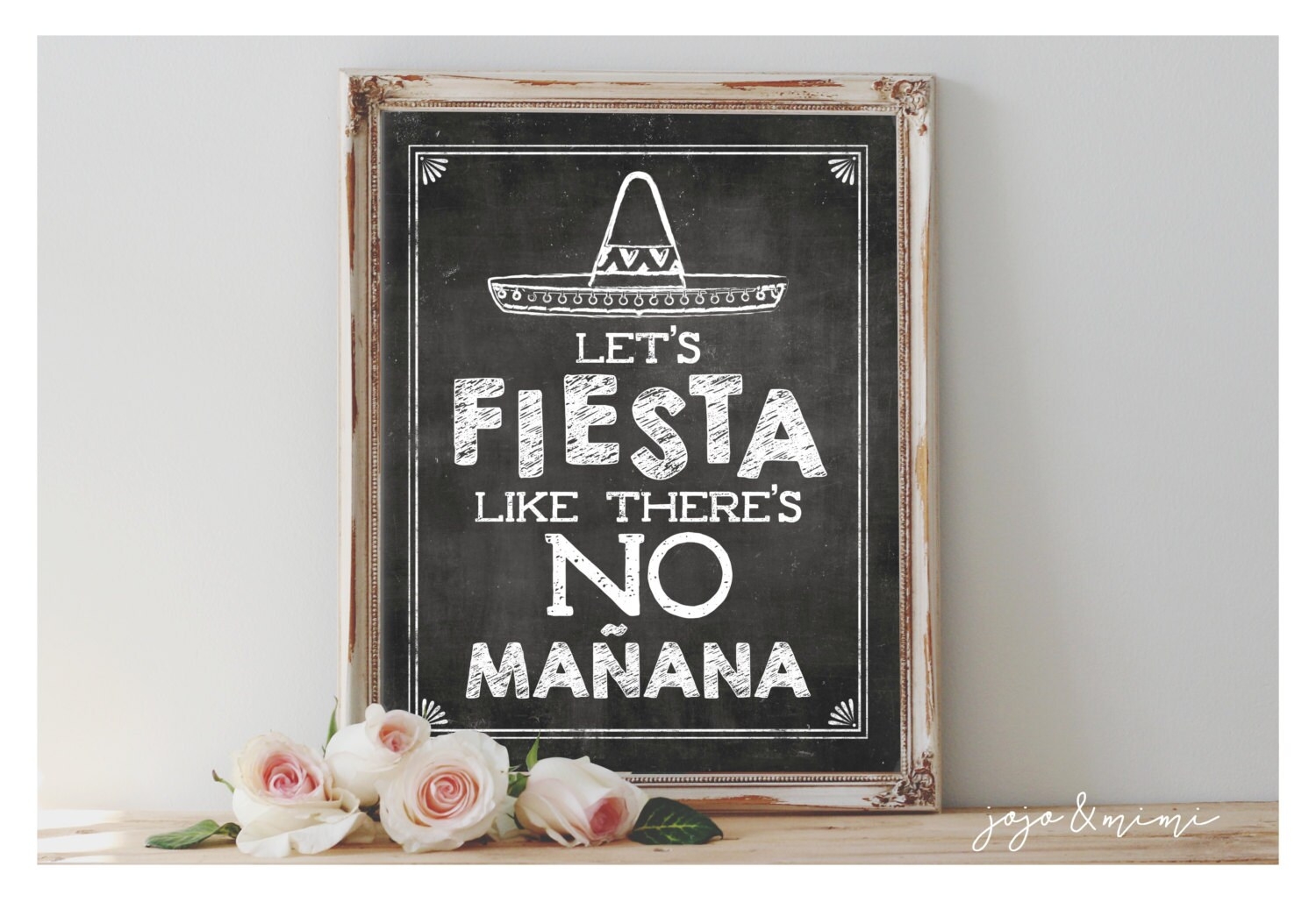 Instant let s FIESTA Like There s No Manana Printable Sign Chalkboard Printable Party Fiesta Mexican Decor Size Options Etsy