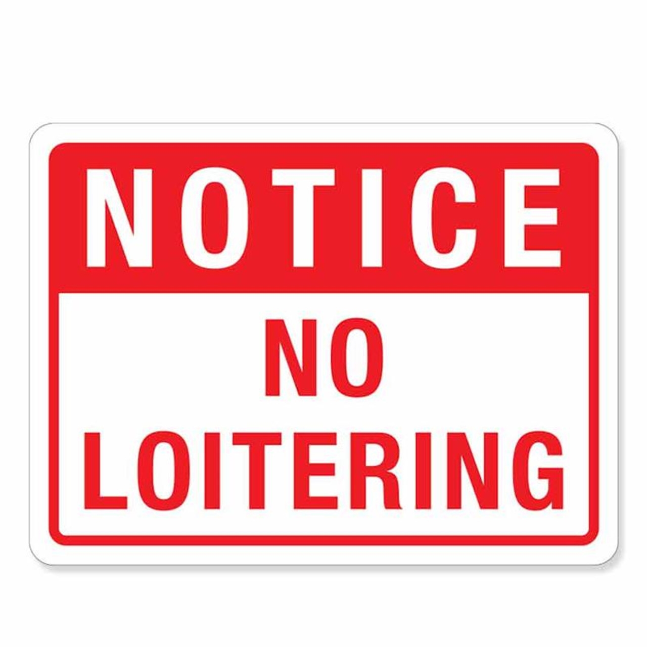 No Loitering Signs Office Sign Company