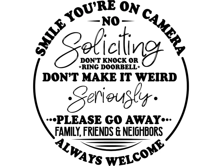 No Soliciting Sign Funny No Soliciting Outdoor Decor Porch Sign Porch Svg Housewarming Gift Do Not Disturb Sign Etsy