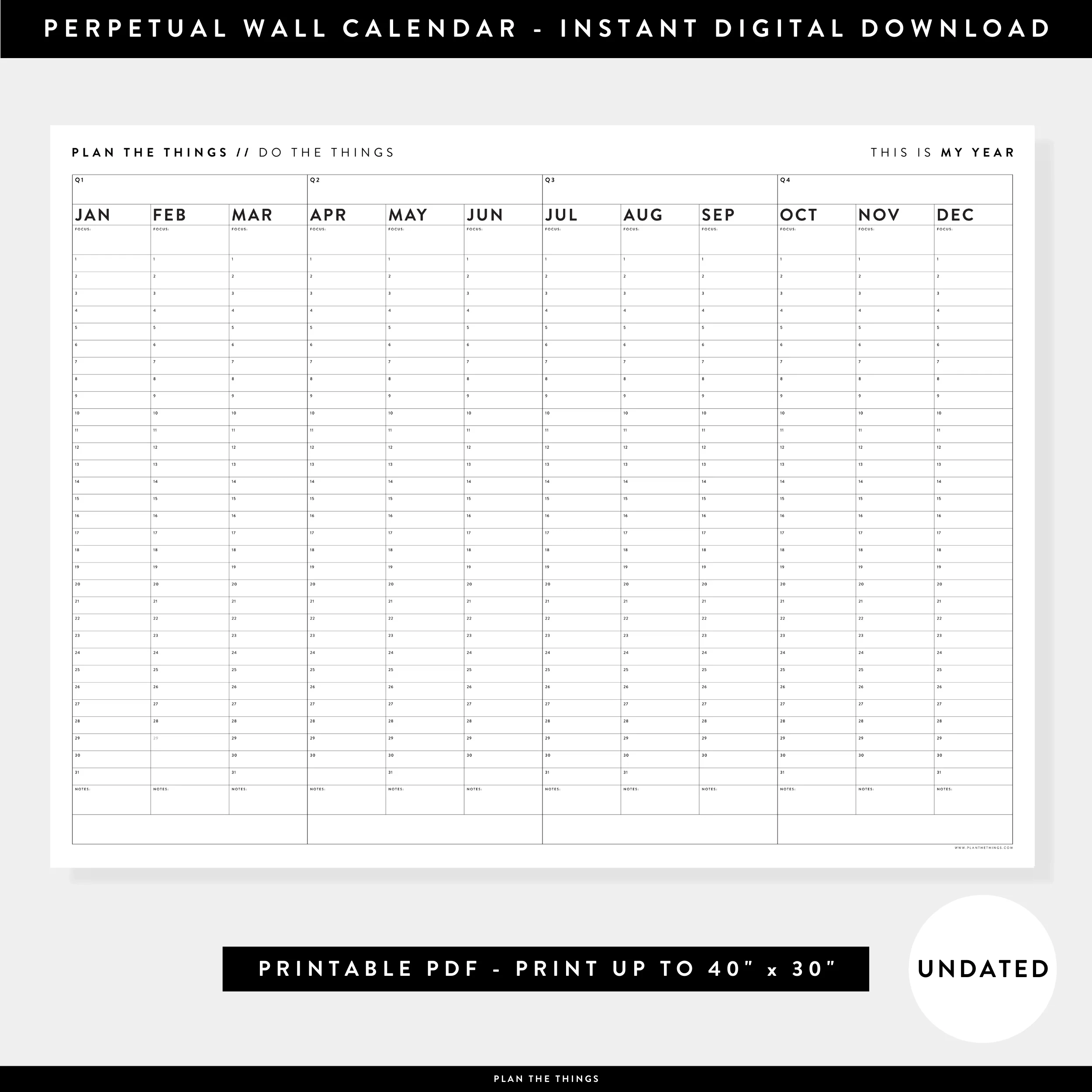 PRINTABLE UNDATED PERPETUAL ANNUAL QUARTERLY PLANNING WALL CALENDAR Plan The Things