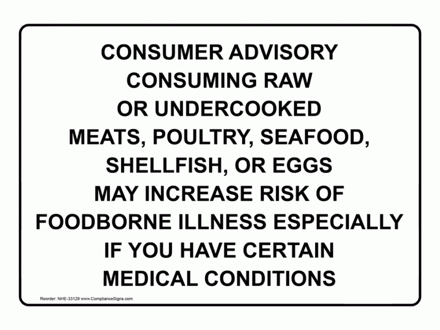 Safety Sign Consumer Advisory Consuming Raw Or Undercooked