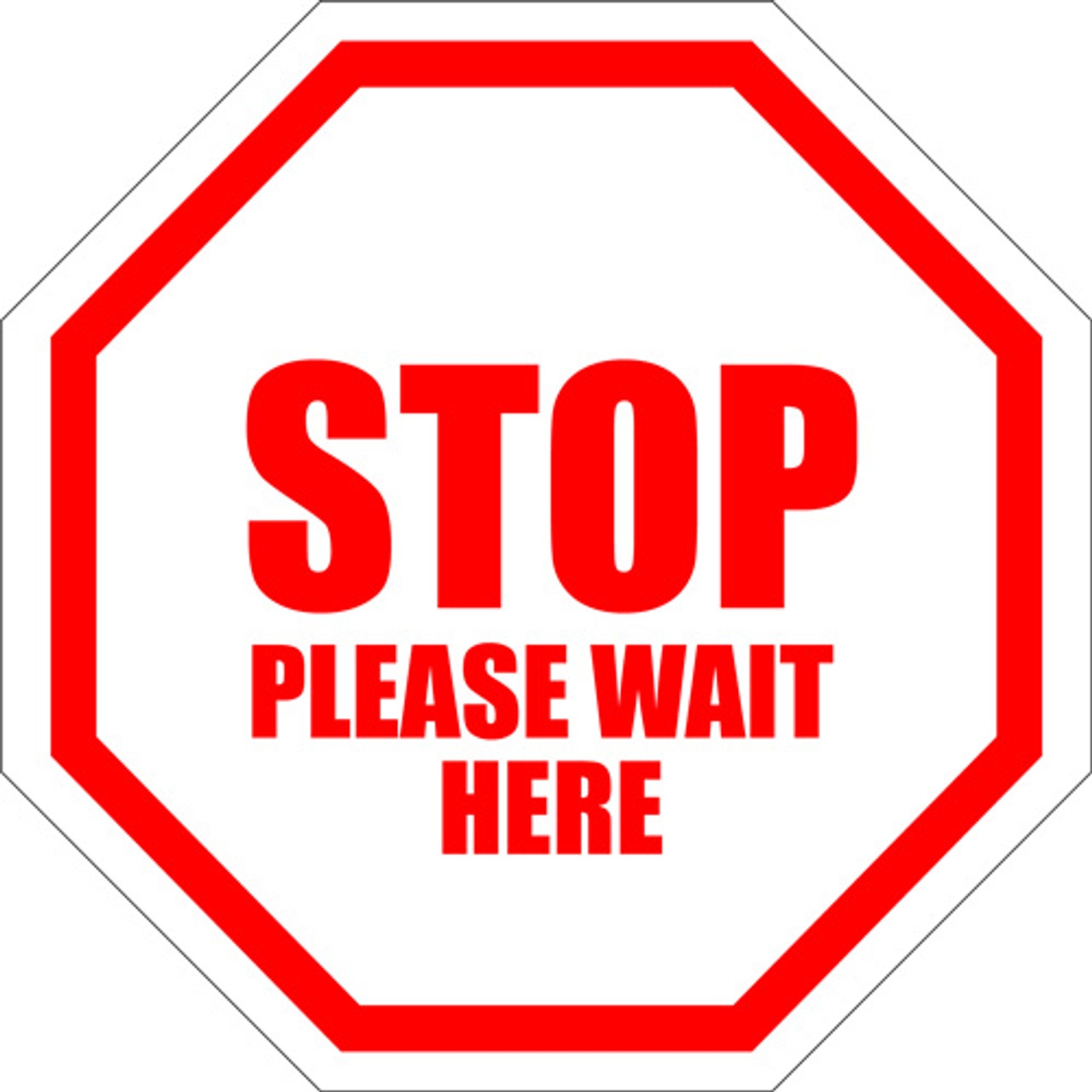 STOP Please Wait Here Floor Sign Custom Signs Available With Your Favorite Slogan  STOP Please Wait Here Floor Sign Custom Signs Available With Your Favorite Slogan