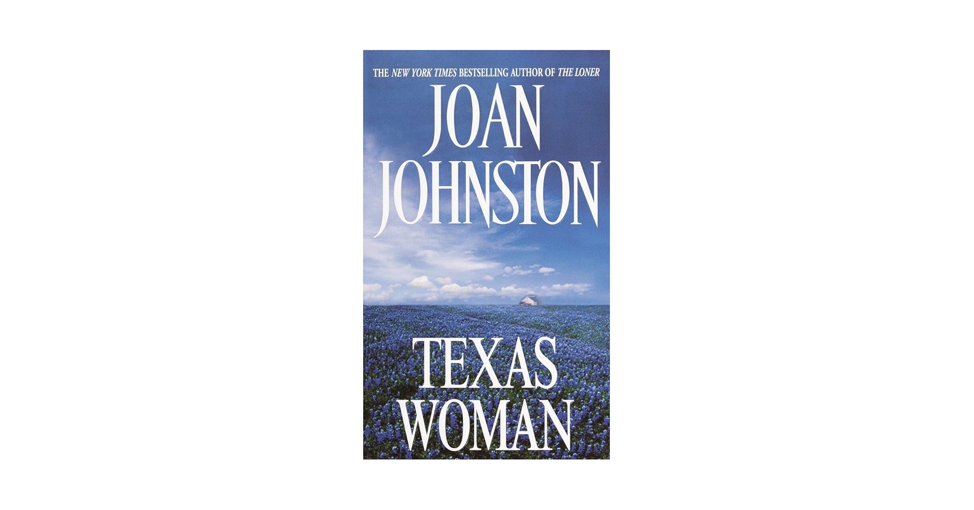 Texas Woman Sisters Of The Lone Star Johnston Joan 9780440236849 Amazon Books
