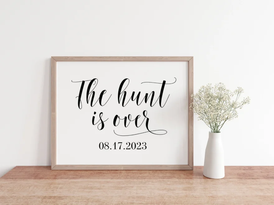 The Hunt Is Over Wedding Sign Printable Engagement Decor PDF JPG Etsy