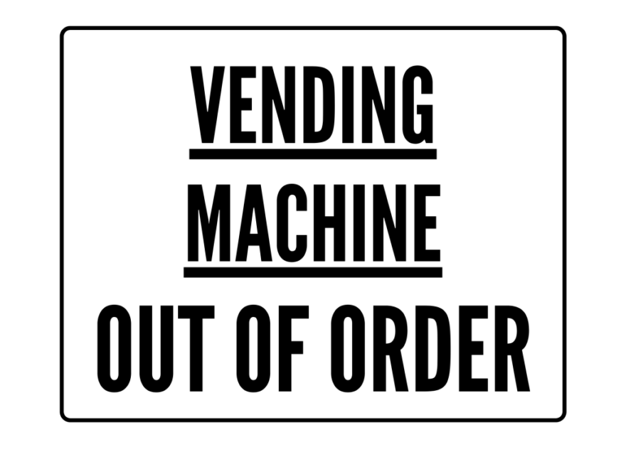 Vending Machine Out Of Order Sign Printable Templates Free PDF Downloads