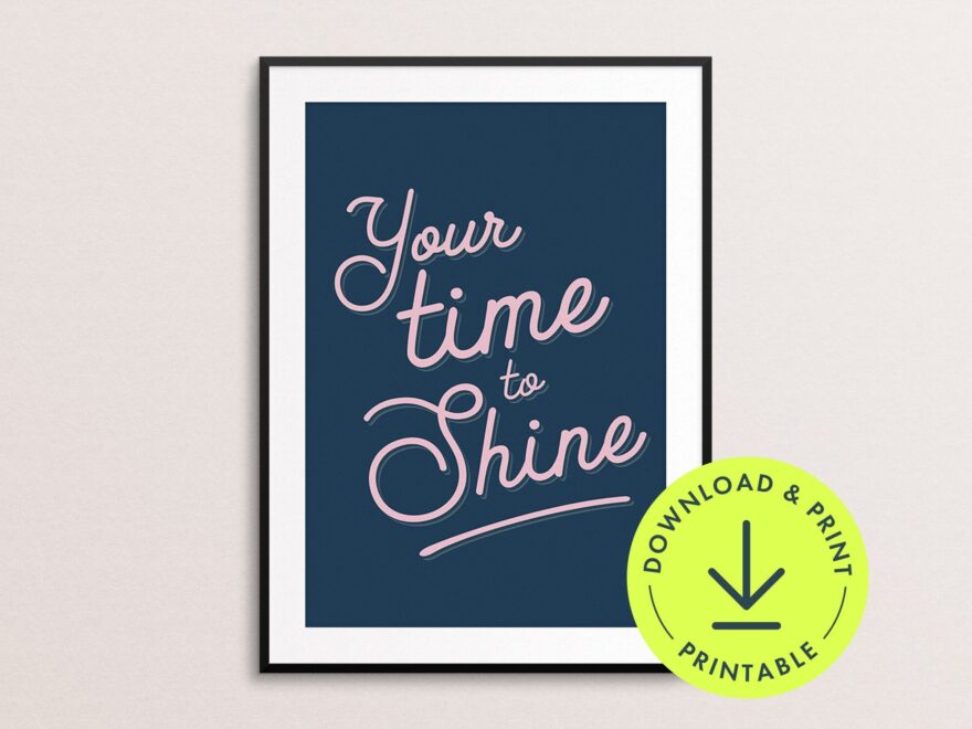 Your Time To Shine Print Retro Typography Wall Art digital Download Etsy