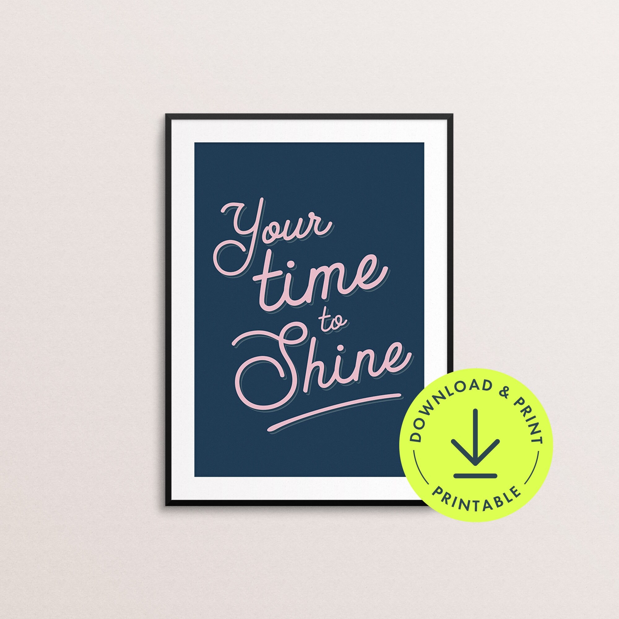 Your Time To Shine Print Retro Typography Wall Art digital Download Etsy