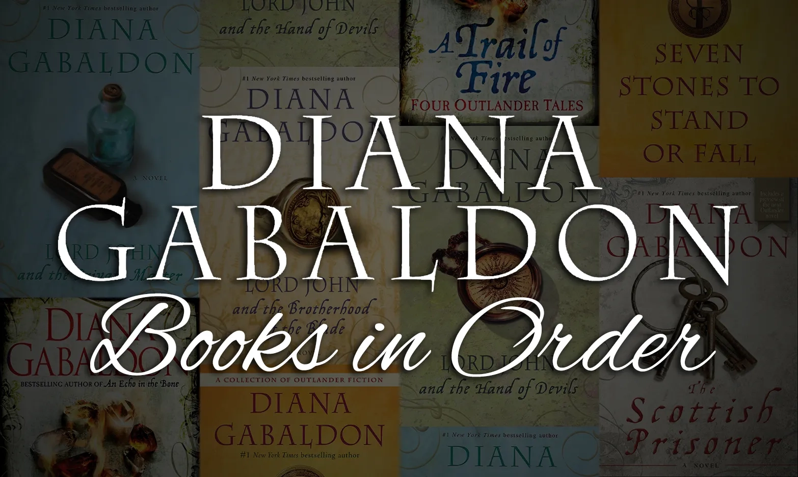 All 40 Diana Gabaldon Books In Order Ultimate Guide 