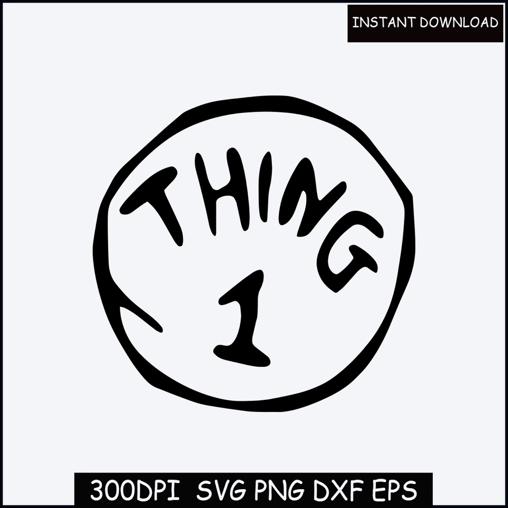 Dr Seuss Thing 1 Svg Thing 1 Thing 2 SVG DXF PNG Cricut T Inspire Uplift
