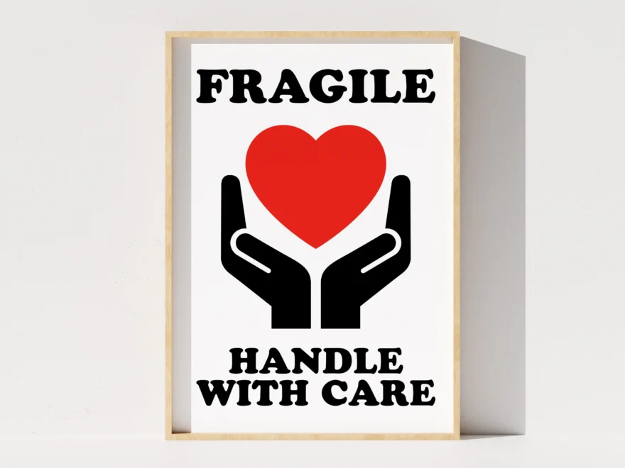 Fragile Digital Print Handle With Care Poster Fragile Poster Heartwarming Gift Self Care Art Positive Affirmation Instant Download Etsy