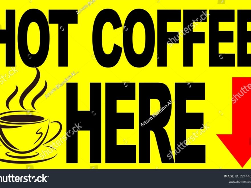Hot Coffee Here Printable Sign Stock Illustration 2244461145 Shutterstock