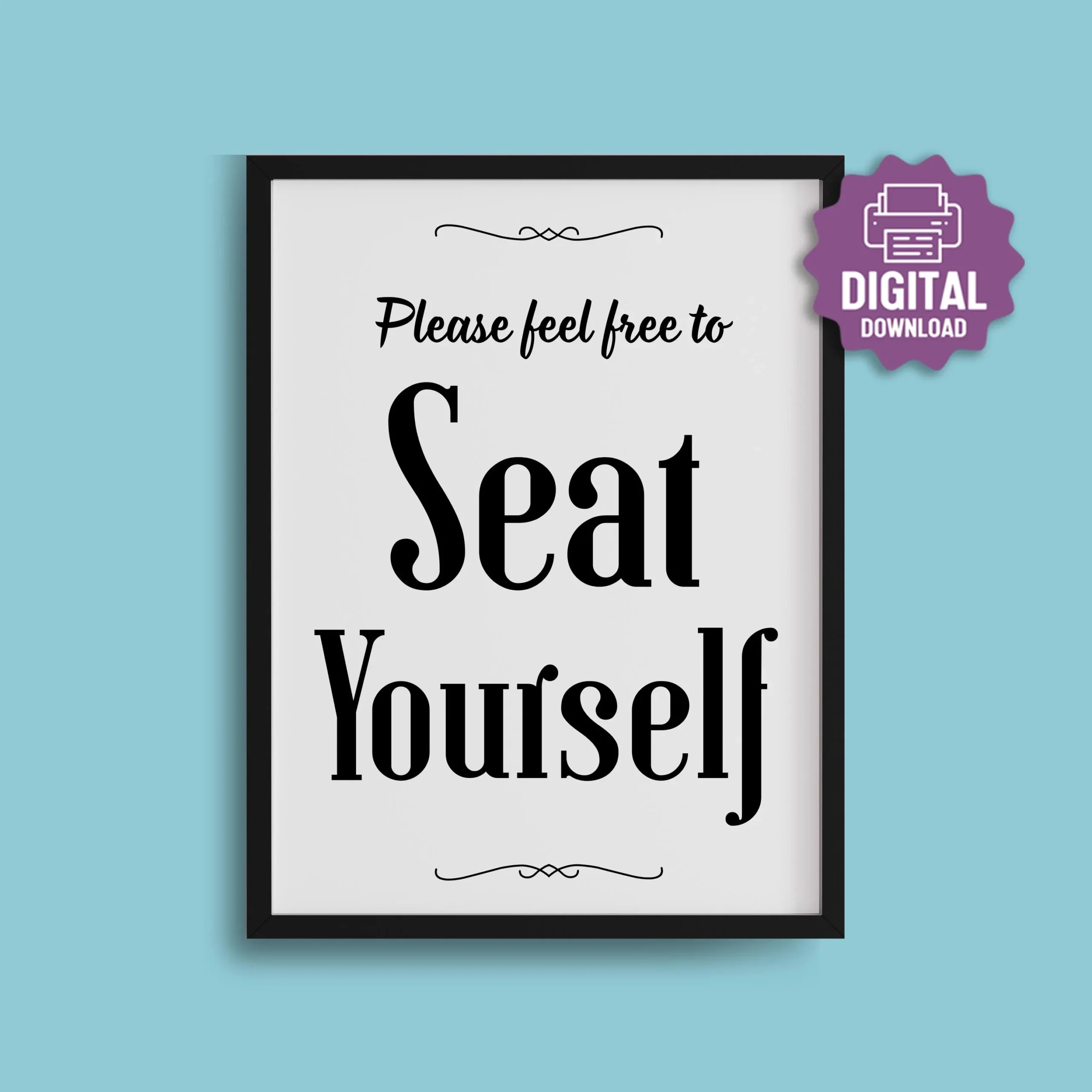 Please Seat Yourself Sign Free Printable